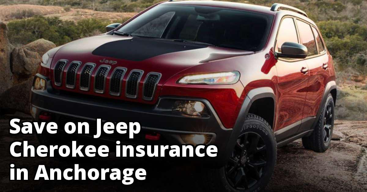 How to Save on Jeep Cherokee Insurance in Anchorage, AK