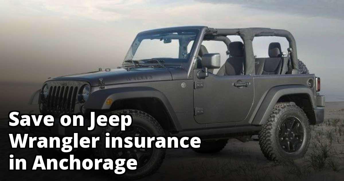 Best Jeep Wrangler Insurance in Anchorage, AK